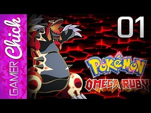 ❋ Pokemon Omega Ruby - Gameplay/Walkthrough [Part 1 Littleroot Town] (3DS) w/ GamerChick