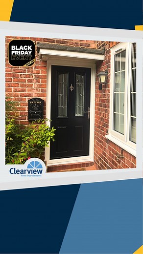 Don't miss out on our Black Friday Event, upgrade to a fantastic new door and explore our stylish collection today. Request a free quote now! | Clearview Home Improvements | Facebook