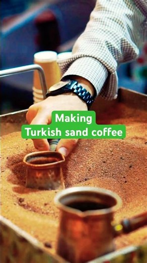 Turkish sand coffee making process