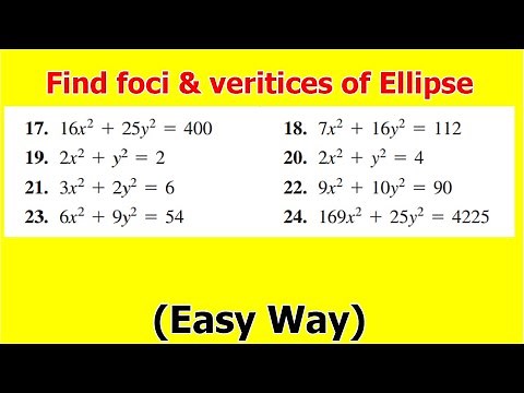 8.Find Foci and Vertices of ellipse | Conic Sections | Calculus