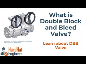 What is a Double Block and Bleed Valve?