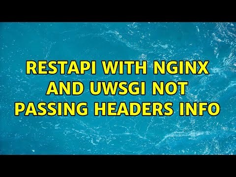 restapi with Nginx and uwsgi not passing headers info