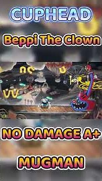 Cuphead - Beppi The Clown A+ No Damage (Mugman) [2K 60FPS]