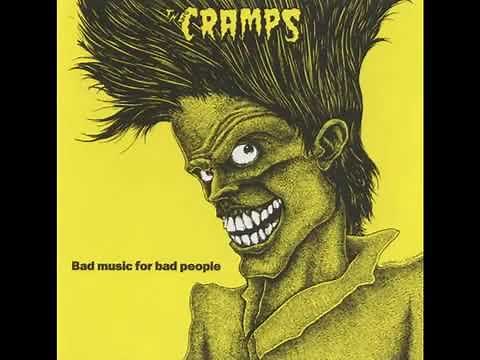 THE CRAMPS - Bad music for bad people [full album]
