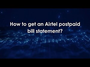 How to get an Airtel postpaid bill statement?