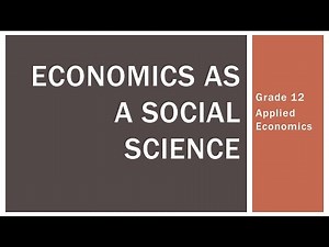 Economics as a Social Science - Grade 12
