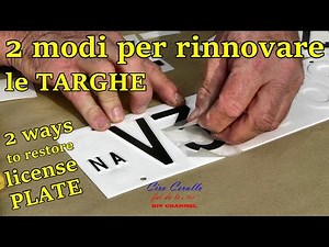 Tutorial 2 MODI per rinnovare o ripristinare le TARGHE Auto - 2 WAYS to RESTORE license PLATE