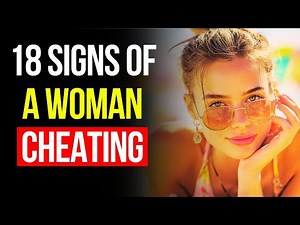 18 Signs Of Female Cheating You Cannot Hide 😱 How To Know If Your Wife Is Cheating ❤️