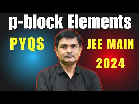 JEE Main PYQs (p-block Elements) | Lecture#10 | Inorganic Chemistry | D.S.Sir #iit #jeeadv