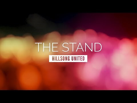 The Stand - Hillsong UNITED | LYRIC VIDEO