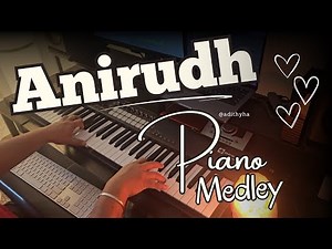 Anirudh Ravichander Piano Medley | Mashup | Adithyha Jayakumar | Tamil