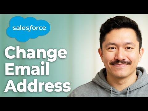 How To Change Salesforce Email Address [2025 Guide]