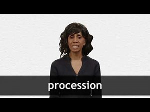How to pronounce PROCESSION in American English