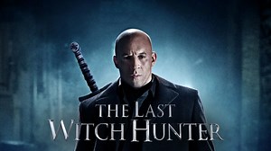 The Last Witch Hunter - Movie - Where To Watch