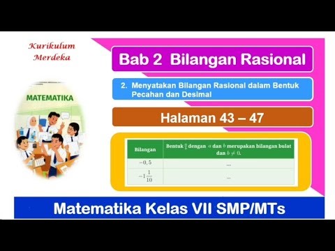 Matematika Kelas 7 Bab 2 Bilangan Rasional - Pecahan dan Desimal hal. 43 - 47 Kurikulum Merdeka