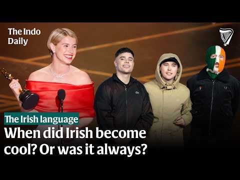 When did Irish become cool? Or has it always been? | The Indo Daily