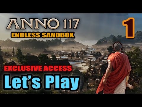 I have the Full Endless Sandbox! Let's Play - Anno 117: Pax Romana - Full Gameplay Exclusive Access