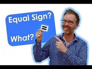 What Does the Equal = Sign Mean?