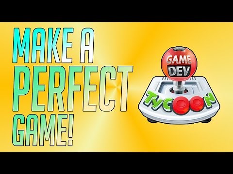 How To Make The Best Game!! Game Dev Tycoon | Development Tutorial