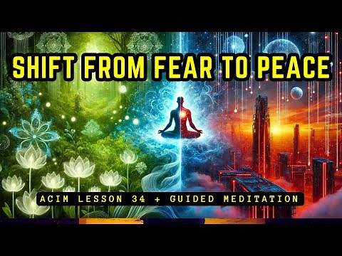 I Could See Peace Instead of This | #ACIM Lesson 34