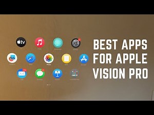 Best Apps for Apple Vision Pro - Complete List
