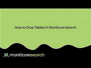 How to Drop Tables in Manticore Search