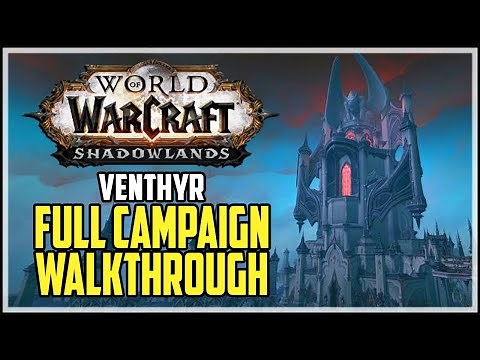 Venthyr Campaign WoW Shadowlands - Full Walkthrough W/O Cutscenes