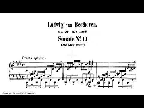 Sonata No. 14 (3rd Movement) Op. 27 No. 2 - III. Presto agitato - Ludwig van Beethoven
