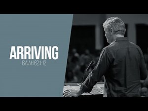 Arriving - Fulfillments of Bible Prophecy | Isaiah 62