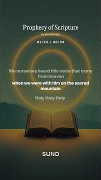 Prophecy of Scripture / 2 Peter 1:12-21