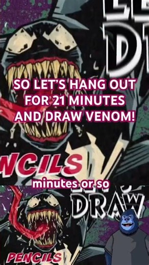 Let’s draw Venom and hang out for 21 minutes.