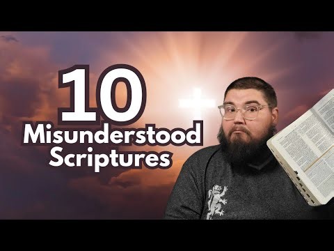 “10 Most Misunderstood Verses in the Bible Explained Simply”