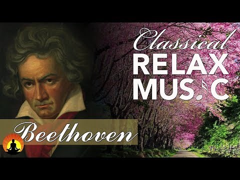 Relaxing Music for Stress Relief, Classical Music for Relaxation, Relax, Beethoven, ♫E003