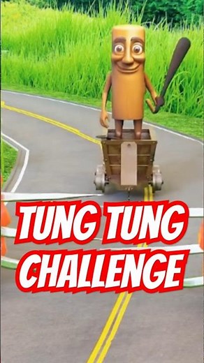 TUNG TUNG CHALLENGE