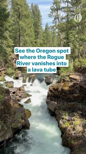 See the Oregon spot where the Rogue River vanishes into a lava tube