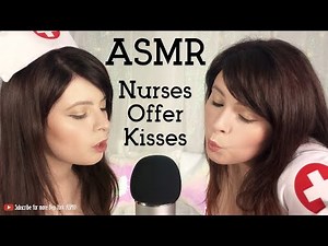 ASMR Role Play: Two Nurses, Kisses, and Tingles to Make You Better