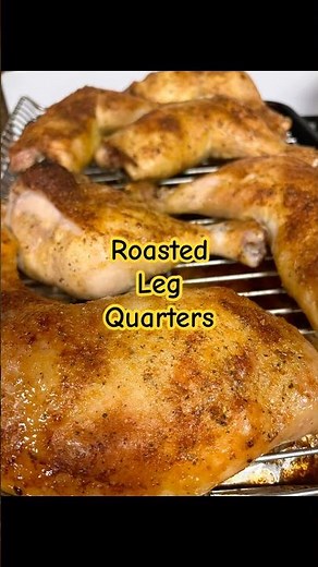 Easy Recipe for Roasted Chicken Leg Quarters