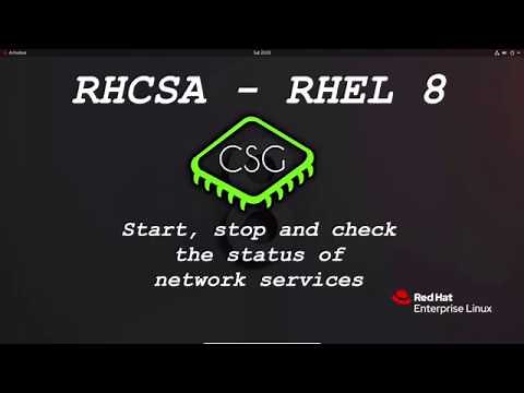 RHCSA RHEL 8 - Start, stop, and check the status of network services