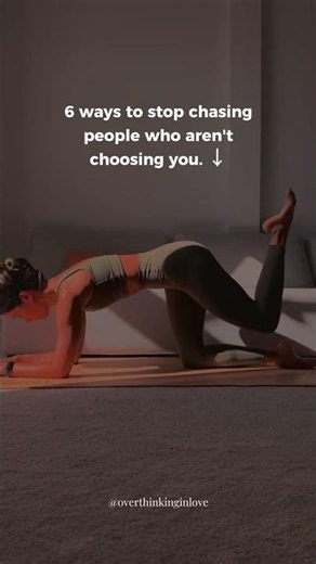 6 Ways to Stop Chasing Someone Who Isn't Choosing You