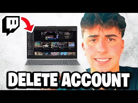 How To Delete Twitch Account - Fastest Guide