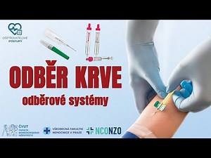 🇨🇿 (CZ) | ODBĚR KRVE 2/4 (odběrové systémy) | OŠETŘOVATELSKÉ POSTUPY