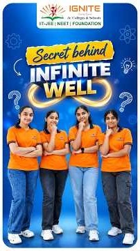 KNOW THE SCIENCE BEHIND INFINITE WELL! 🚀📚 | Ignite Academy