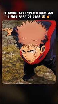 Itadori dominou o Kokusen de vez 🤯🔥