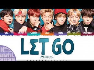 BTS (방탄소년단) 'LET GO' Lyrics [Color Coded Kan_Rom_Eng] | UNTIL 2025 #6