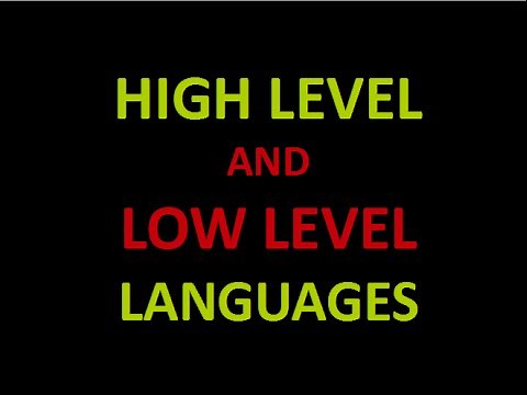 Programming Concepts : High Level and Low Level Languages