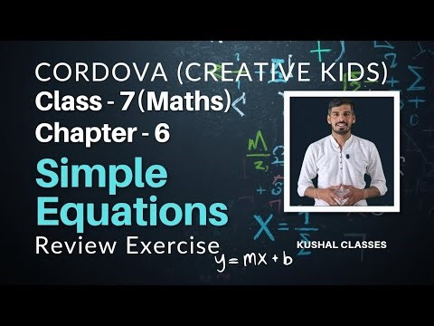 Class 7 Cordova Math | Chapter 6: Simple Equations | Review Exercise | Full Solutions & Explanation
