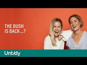 The bush is back ...? | Matilda & Hannah