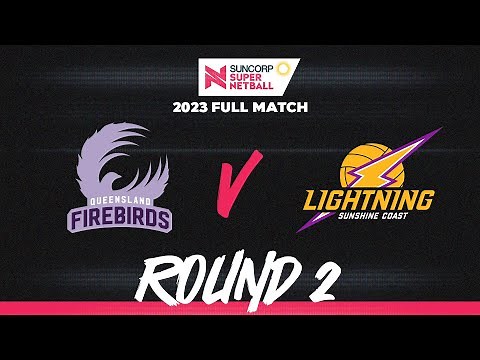 Firebirds v Lightning | Round 2, 2023 | Full Match | Suncorp Super Netball