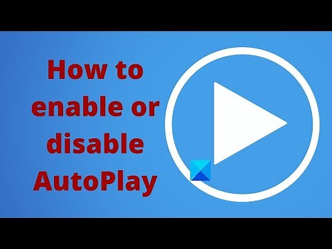 How to enable or disable AutoPlay in Windows 11/10