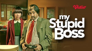 Nonton My Stupid Boss (2016) Full Movie